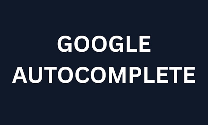 do google autocomplete for website ranking