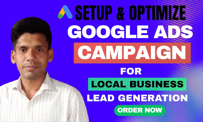 setup and optimize google ads for local business lead generation
