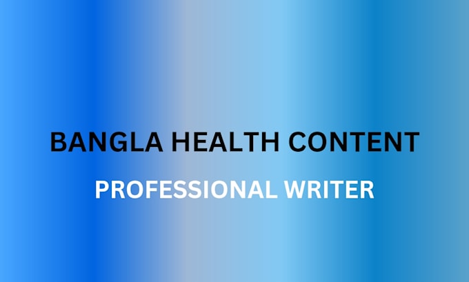 write professional bangla health and medical articles