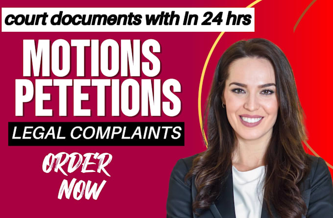 draft lawsuits, motions, appeals and petitions