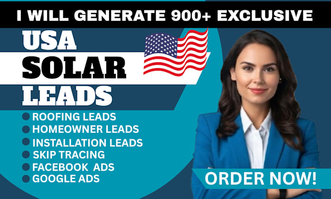 generate 900 solar leads, roofing leads in the USA using facebook and google ads