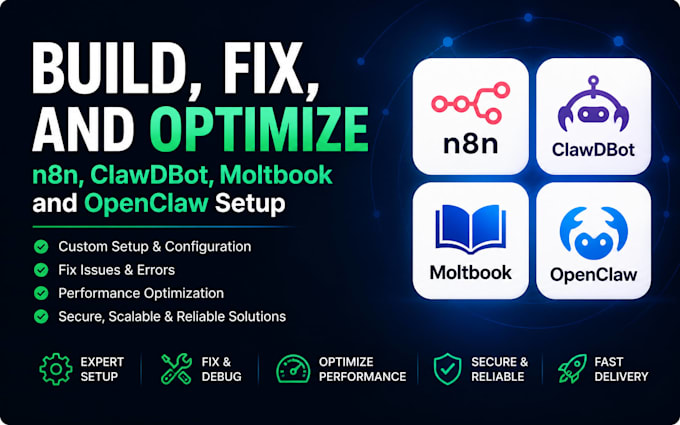 build, fix, and optimize n8n, clawdbot, moltbook and openclaw setup