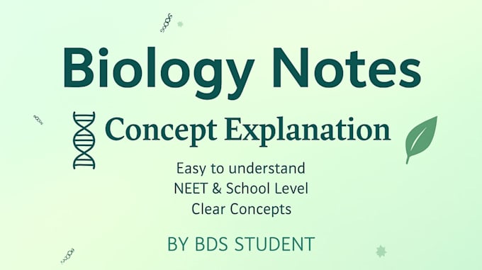 create biology notes and explain concepts for students