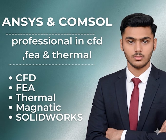 perform cfd , fea and thermal analysis using ansys and abaqus