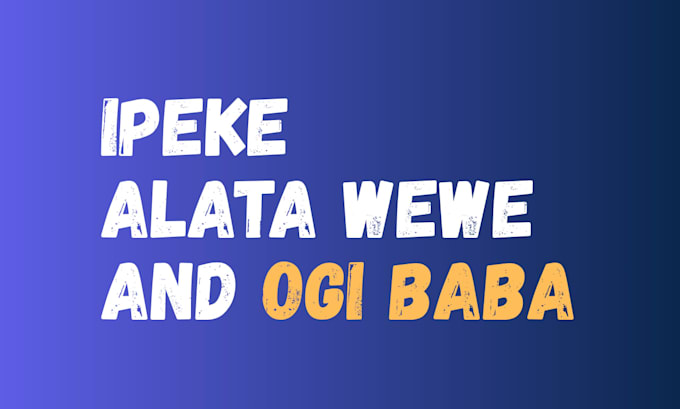 do ipekere alata and obe gbegiri