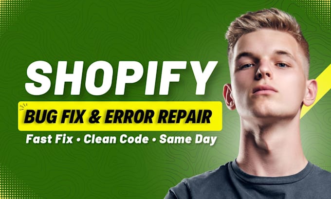 fix shopify bug, shopify error, shopify liquid and custom coding issues
