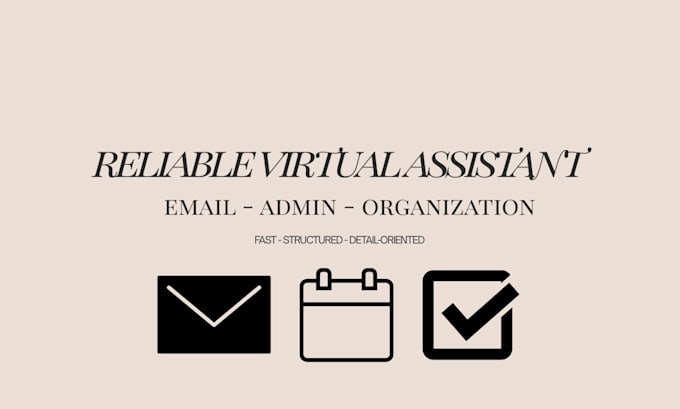 be your virtual assistant for email, admin and organization