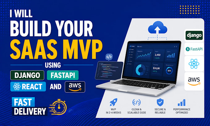 build your saas mvp using django fastapi react and AWS