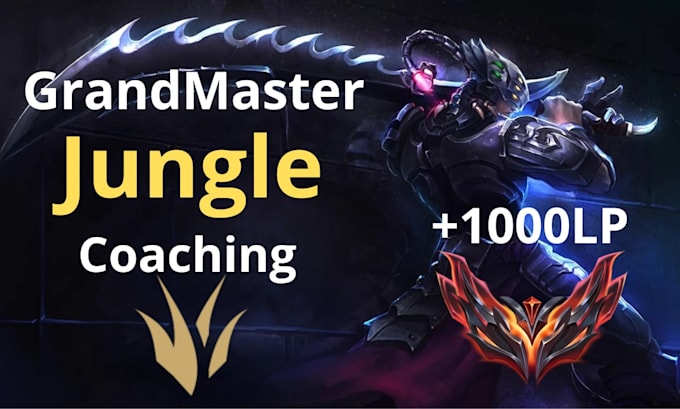 coach you in league of legends as a grandmaster jungle main