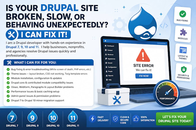 fix drupal 7 to 11 bugs, theme issues, module updates and troubleshoot