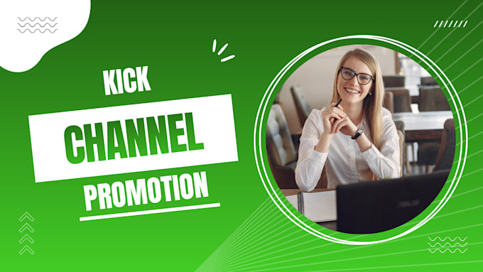 do organic kick channel promotion