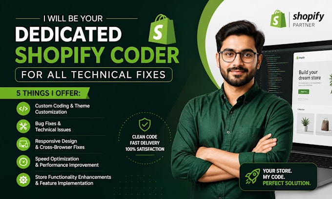 be your dedicated shopify coder for all technical fixes