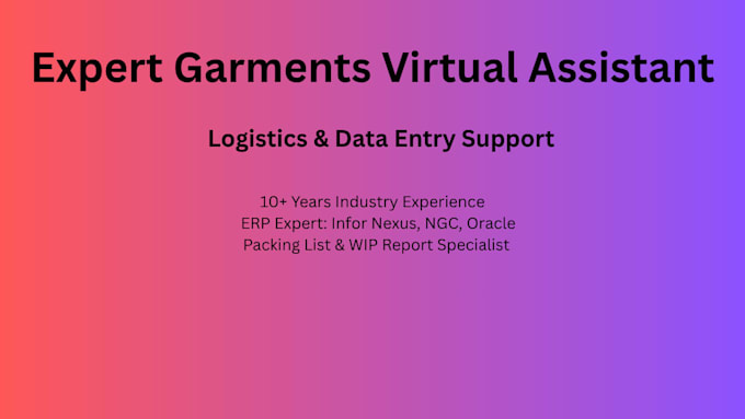 be your virtual assistant for garments logistics and data entry
