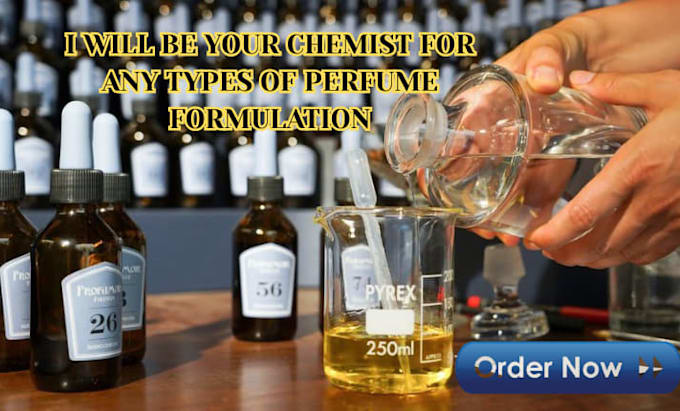 be your chemist for any types of perfume formulation