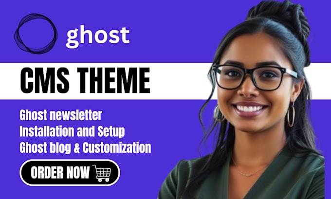customize ghost cms website, develop ghost blog, redesign ghost newsletter
