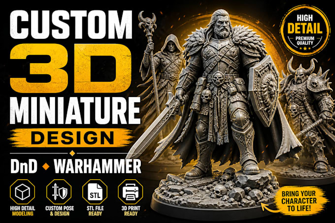 design custom 3d miniatures for dnd and warhammer characters