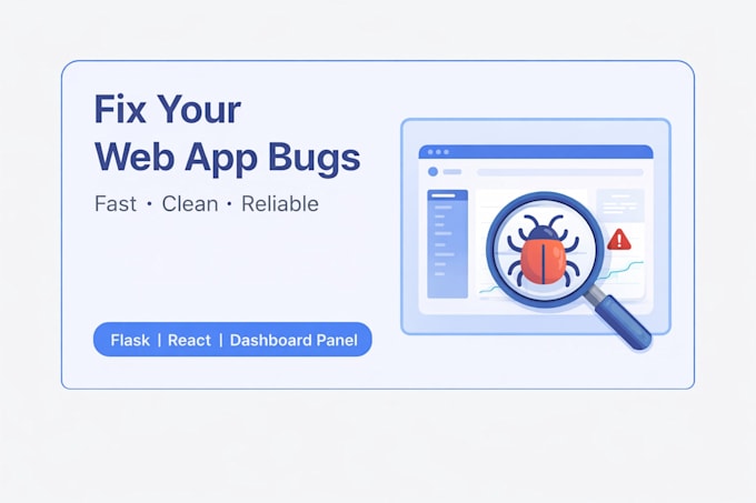 fix bugs in your flask or react web app