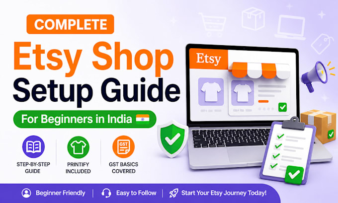 provide an etsy beginner guide for india with printify setup