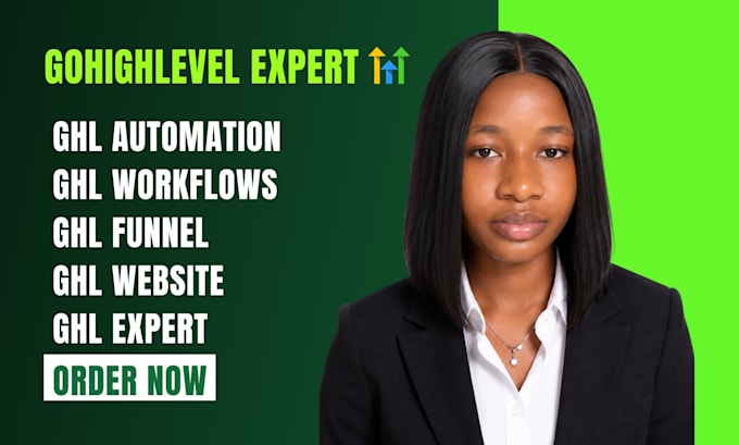 be your go high level expert with website, funnel automations and workflows