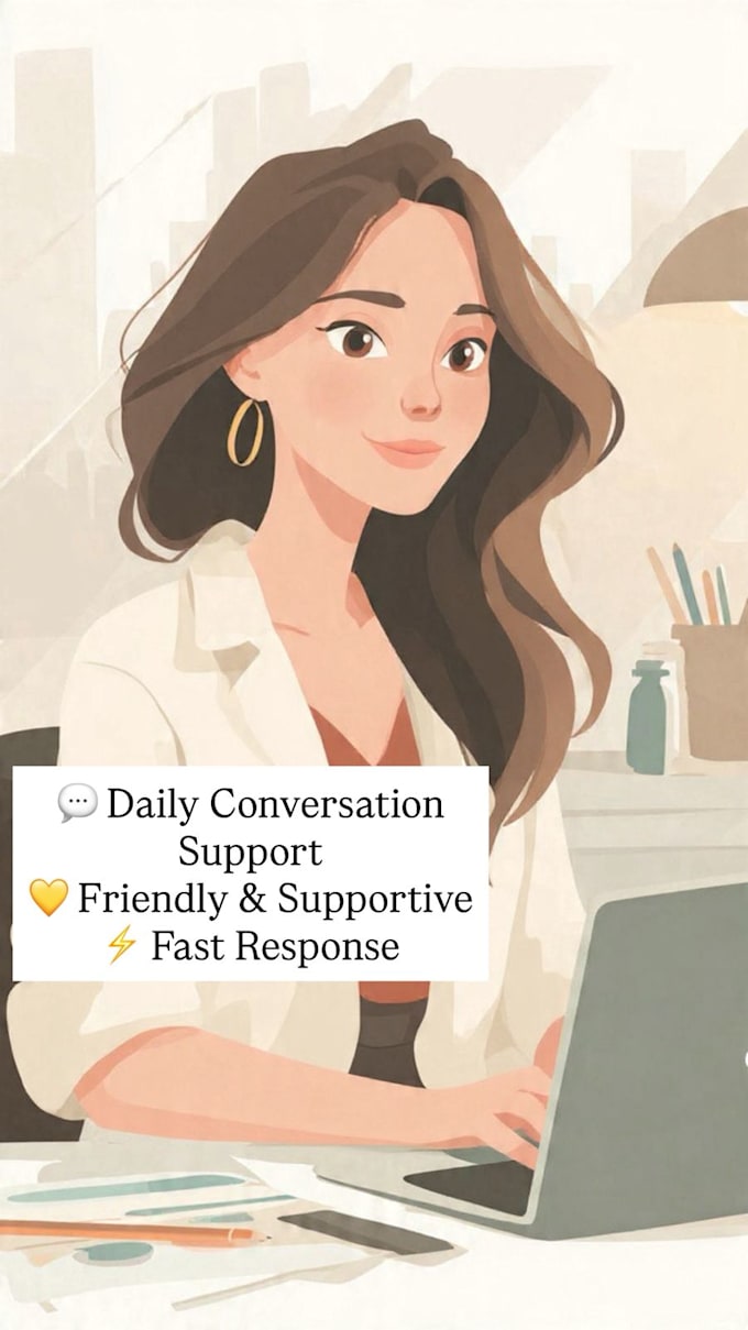 provide daily conversation support with empathy and care