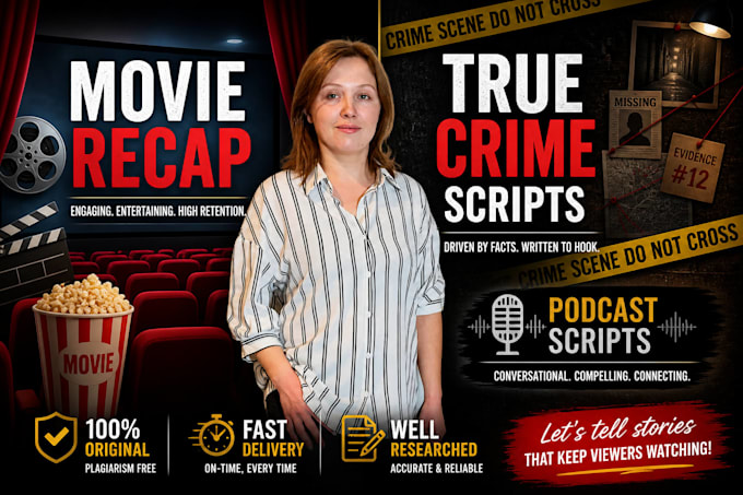 write enganging movie recap, true crime script, screenplay writer, anime script