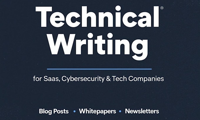 write technical blogs, whitepapers, and newsletters for saas