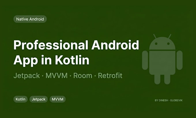 develop a professional native android app using kotlin and jetpack
