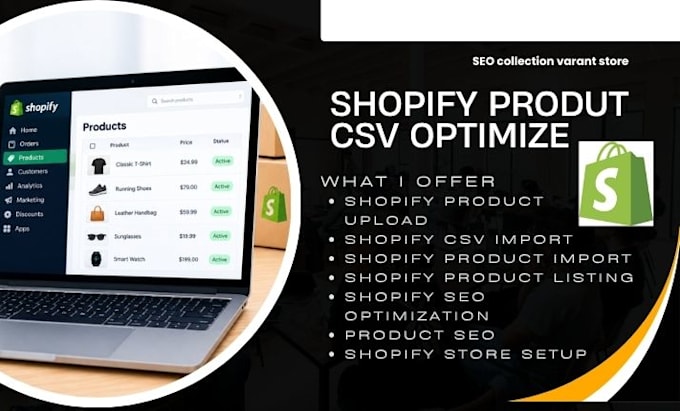 do shopify product upload, csv bulk import optimize seo collection variant store