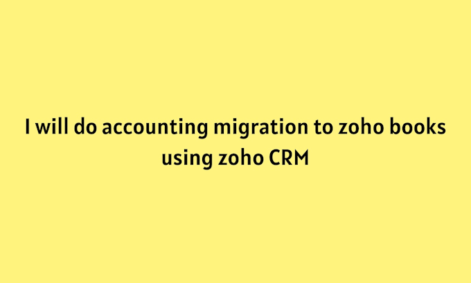 do accounting migration to zoho books using zoho CRM