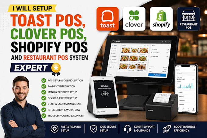 setup toast pos, clover pos, shopify pos and restaurant pos system expert