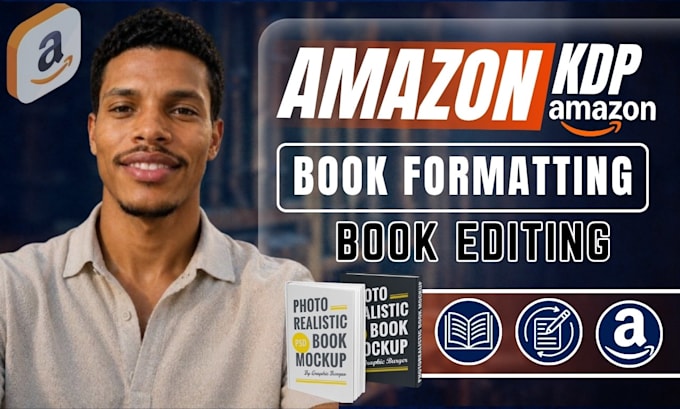 do amazon kdp ebook formatting, edit book, paperback formatting or amazon kdp ad