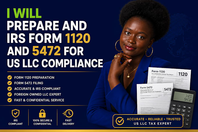 prepare and irs form 1120 and 5472 for US llc compliance