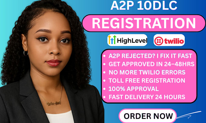 fix twilio a2p 10dlc rejection guaranteed campaign approved go highlevel website