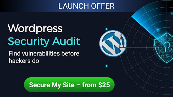do a wordpress security audit and deliver a clear vulnerability report