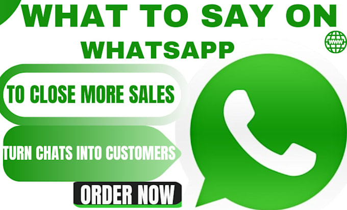 write high converting whatsapp sales scripts and closing messages