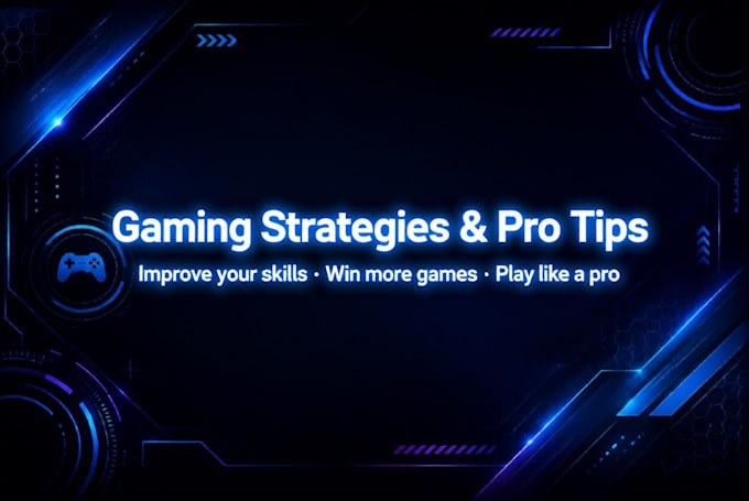 give gaming strategies and pro tips to win more games