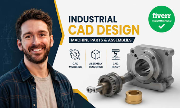 industrial cad, machine part modeling, cnc part, assembly rendering expert pro