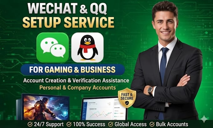 setup wechat and qq account professionally in 24hrs