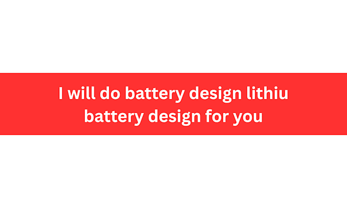 do battery design lithium battery design for you