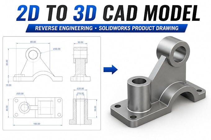 Convert 2d to 3d cad model, reverse engineering, soiidworks product ...