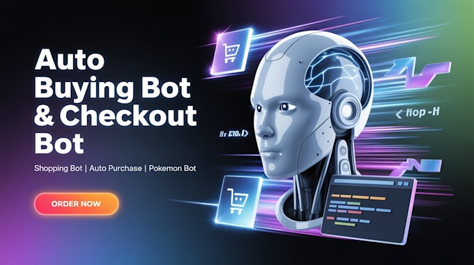 build auto buying bot, checkout bot, shopping bot, auto purchase bot, pok