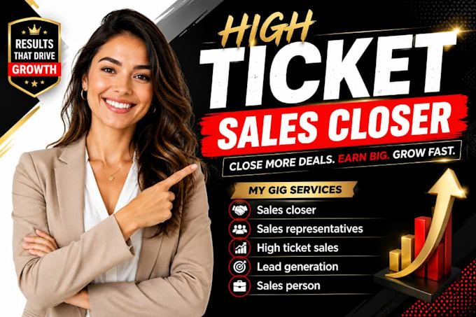 be your high ticket sales closer and b2b sales representative