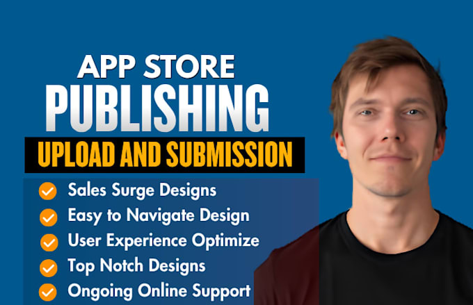 publish and upload your ios and android app to app store and play store