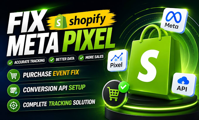 fix shopify meta pixel, purchase event, funnel conversion API tracking setup