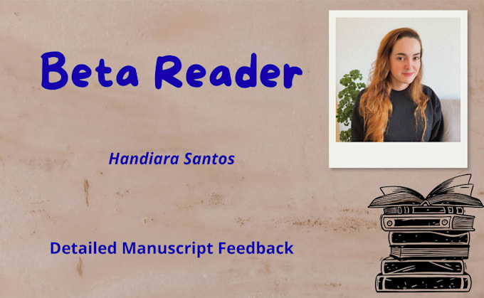 be your beta reader and constructive feedback