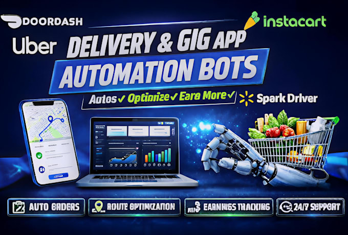 create automated doordash bot, instacart bot, spark driver bot for orders
