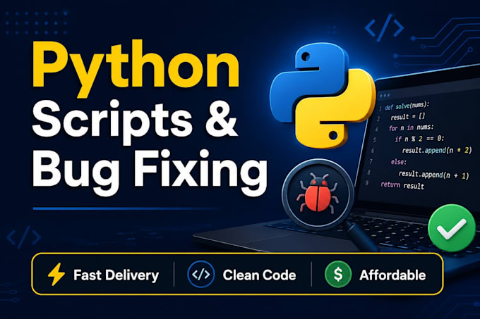 write python automation scripts and fix bugs in your code