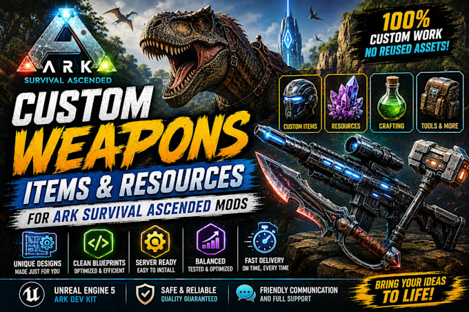 develop custom ark survival ascended mods weapons and blueprint