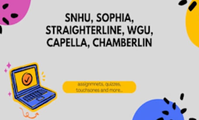 help complete online course, assigned tasks, sophia learning, capella, studycom