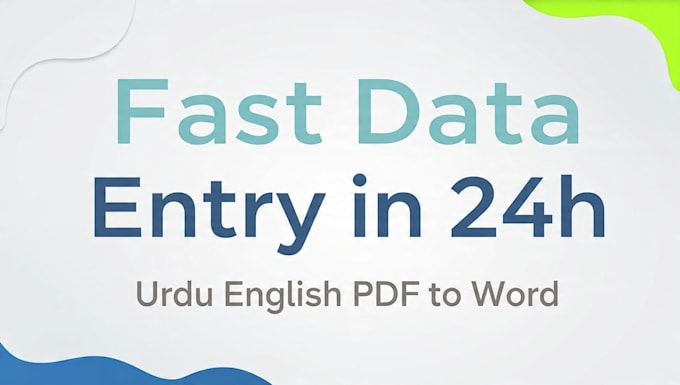 do fast english  urdu data entry and pdf to word in 24hr